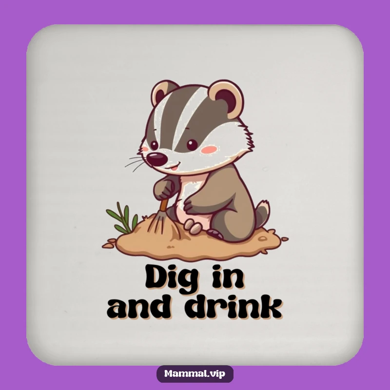 Funny Energetic Badger Coaster: Digging Protection, Hilarious Enthusiastic Gift