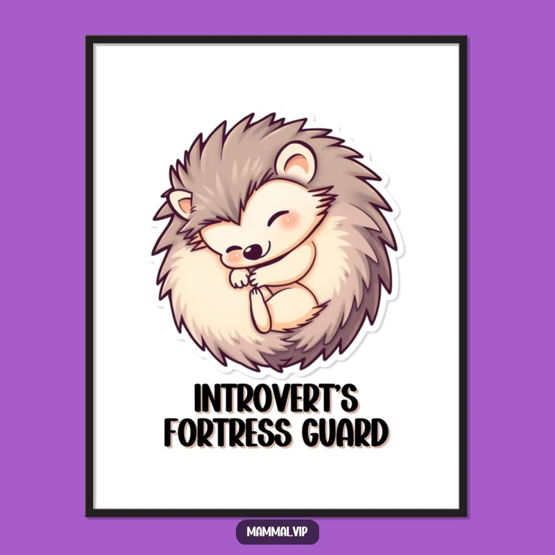 Funny Hedgehog Ball Poster: Hilarious Wall Art for Cozy Retreats
