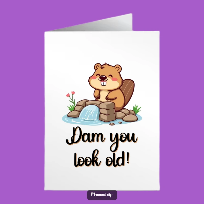 Free Printable Birthday Card: Funny Beaver Dam Builder Downloadable Gift