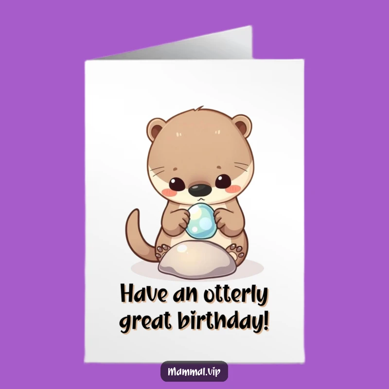 Free Printable Birthday Card: Otter's Shiny Pebble Play - Downloadable Fun Gift