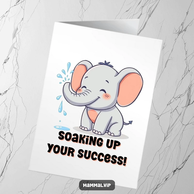 Funny free printable congratulations card: Grinning elephant character spraying water with its trunk in celebration.