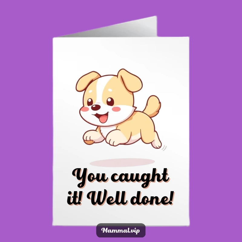 Free Printable Funny Dog Chasing Tail Congrats Card - Lively DIY Downloadable Gift