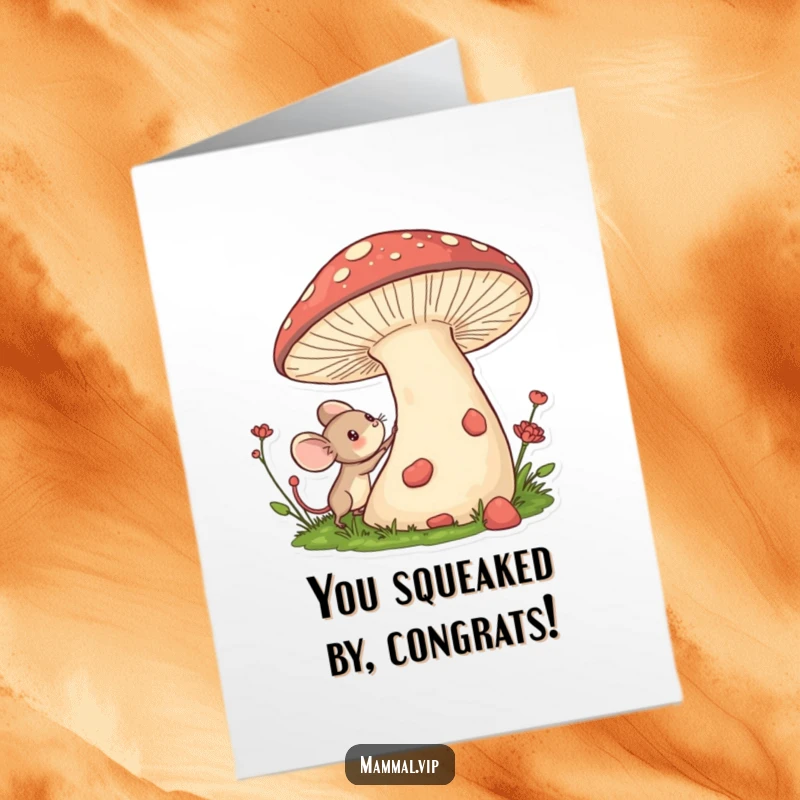 Funny Free Printable Mouse Congratulations Card: An excited mouse explores a giant mushroom, celebrating your wonderful accomplishment.