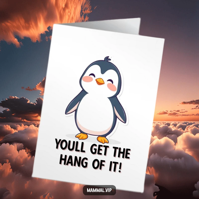 Funny Free Printable Congrats Card: A wobbly penguin character comically trying to stand tall, representing effort and perseverance.