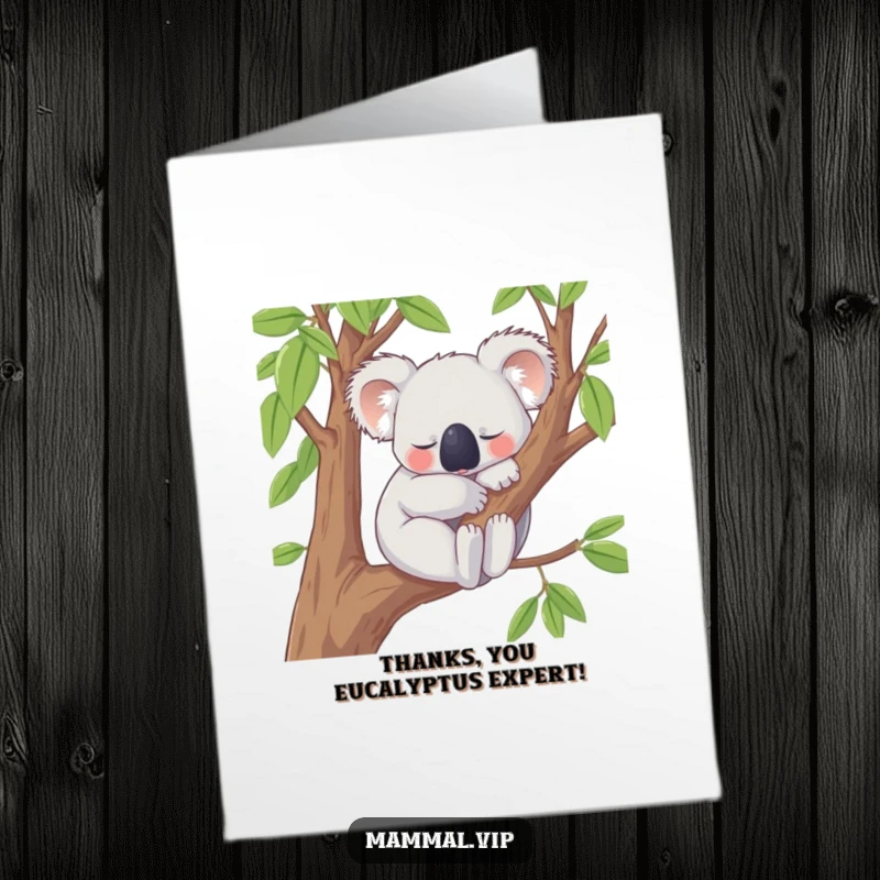 Funny free printable thank you card: Content koala character snoozing peacefully on a branch, sending thanks.