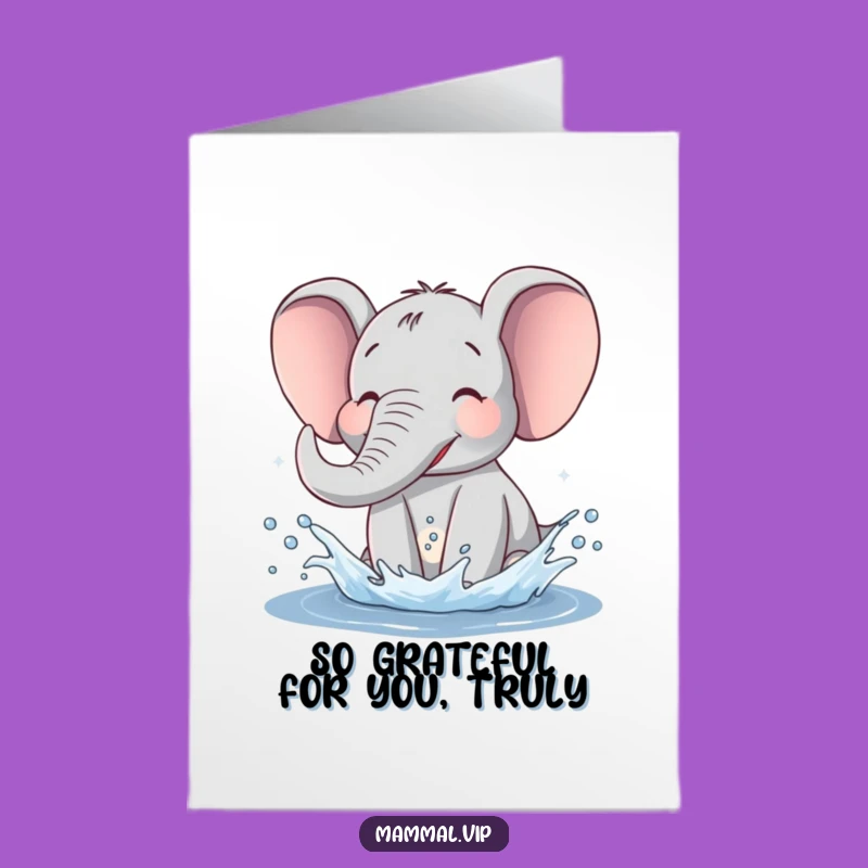 Free Printable Thank You Card: Grateful Elephant Splashing Thanks! Downloadable Gratitude
