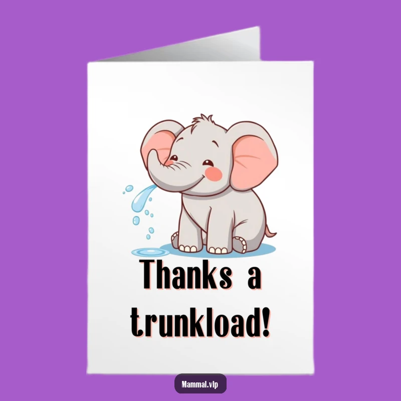 Happy Elephant Spraying Water Free Printable Thank You Card - Cheerful Downloadable Gratitude