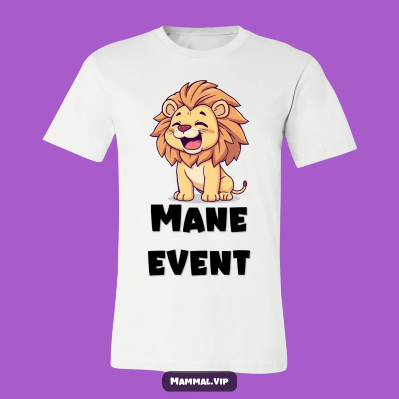 Funny Proud Lion T-Shirt: Happy Roar Humor, Perfect Majestic Gift for Beast Fans